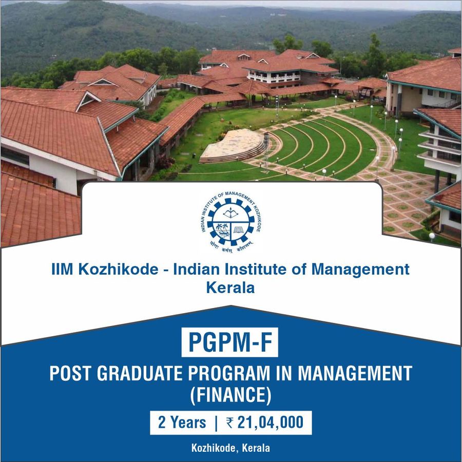 Post Graduate Program in Management (Finance) at IIM Kozhikode - Indian Institute of Management, Kerala, Kozhikode / Calicut